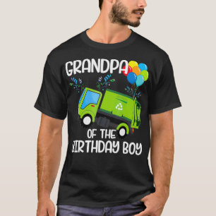 Grandpa Of The Birthday Boy Garbage Truck Birthday T-Shirt