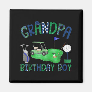 Grandpa of The Birthday Boy Hole in One Golf Lover Magnet