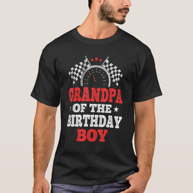 Grandpa Of The Birthday Boy Racing Car Birthday Cr T-Shirt (Front)