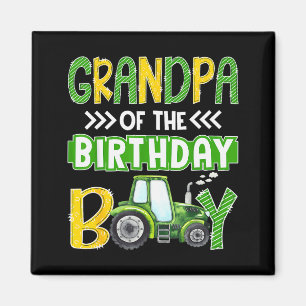 Grandpa Of The Birthday Boy Tractors Farm Trucks F Magnet