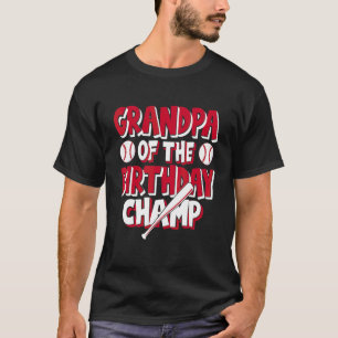 Grandpa Of The Birthday Champ Boys Baseball Party T-Shirt