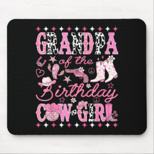 Grandpa Of The Birthday Cow-girl Nk Rodeo Western  Mouse Pad