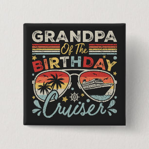 Grandpa of the Birthday Cruiser Vacation Square 15 Cm Square Badge