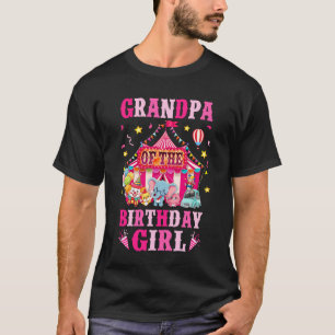 Grandpa Of The Birthday Girl Circus Carnival Famil T-Shirt
