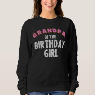 Grandpa Of The Birthday Girl For Doughnut Men Sweatshirt