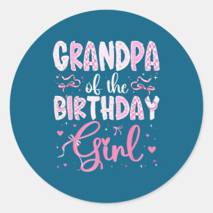 Grandpa Of The Birthday Girl Matching Nk Coquette Classic Round Sticker