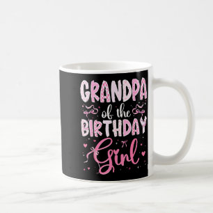 Grandpa Of The Birthday Girl Matching Nk Coquette Coffee Mug