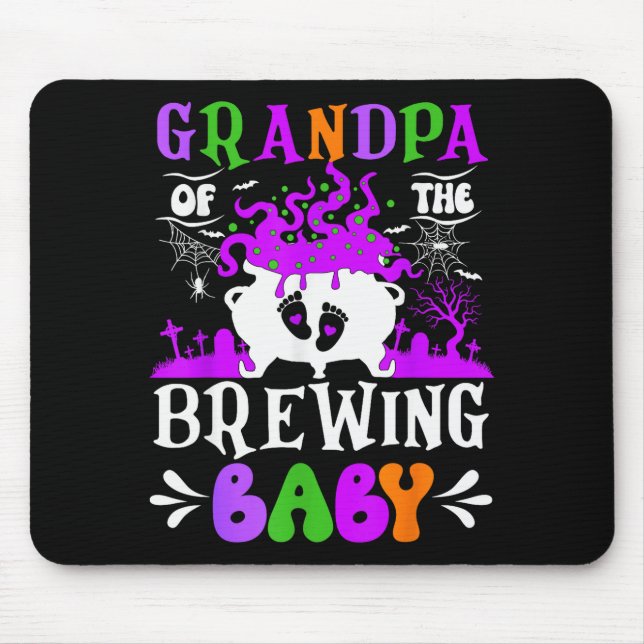 Grandpa Of The Brewing Baby Grandpa To Be Hallowee Mouse Pad (Front)