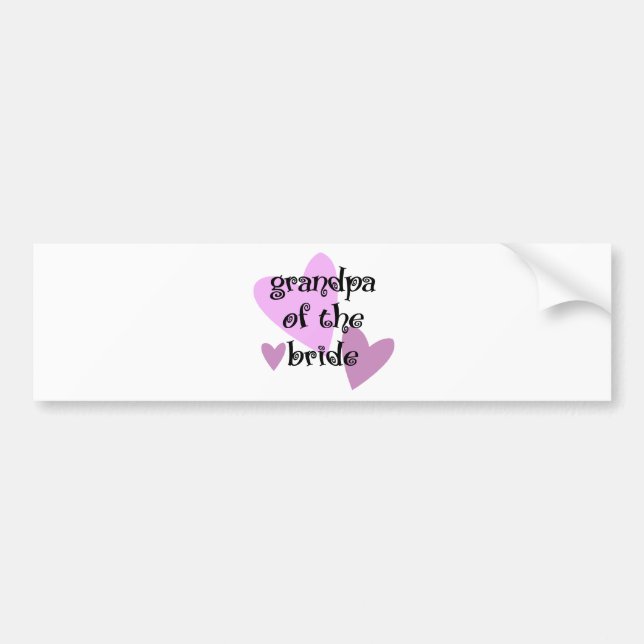 Grandpa of the Bride Bumper Sticker (Front)