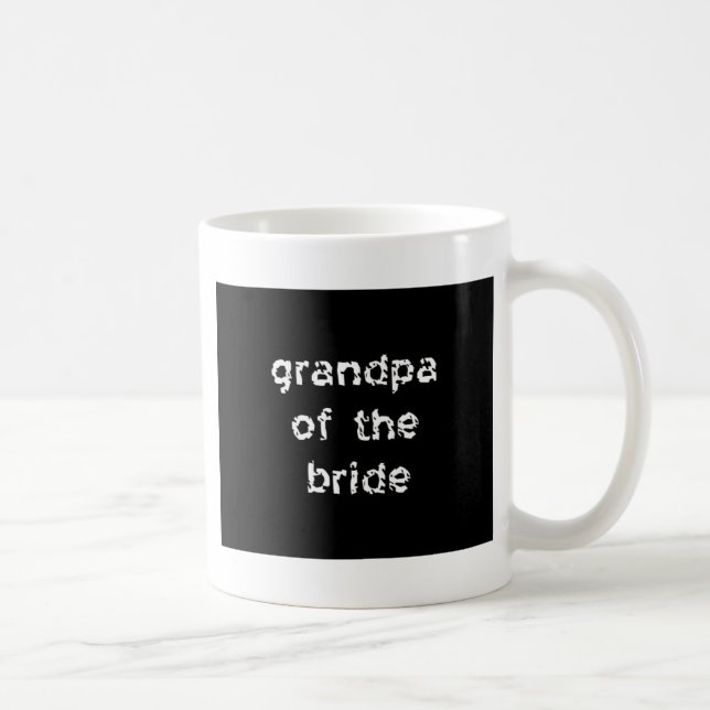 Grandpa of the Bride Coffee Mug (Right)