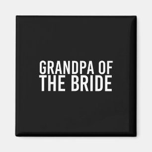 Grandpa Of The Bride Shirt Funny Wedding Groom Par Magnet