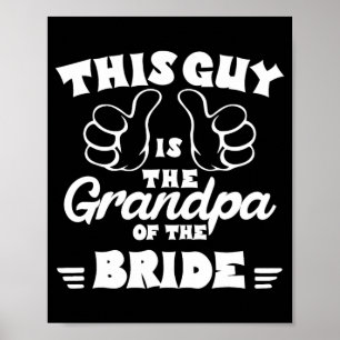Grandpa Of The Bride Wedding Grandfather Mens Brid Poster