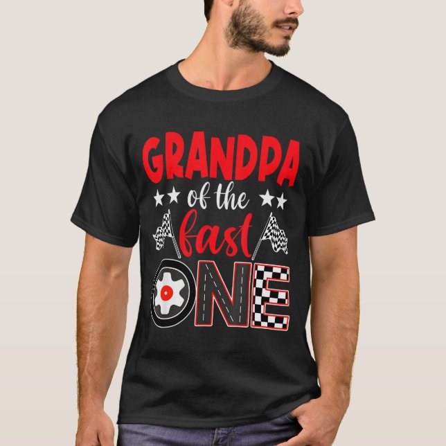 Grandpa Of The Fast One Birthday 1st Race Car Fami T-Shirt (Front)
