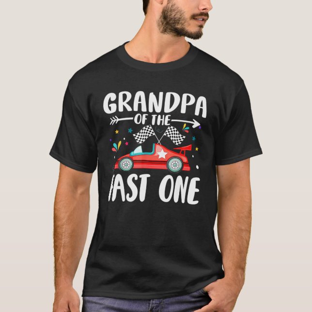 Grandpa Of The Fast One Birthday 1st Race Car Fami T-Shirt (Front)