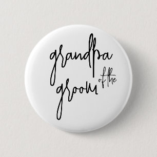 Grandpa of the groom  6 cm round badge