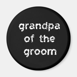 Grandpa of the Groom Magnet