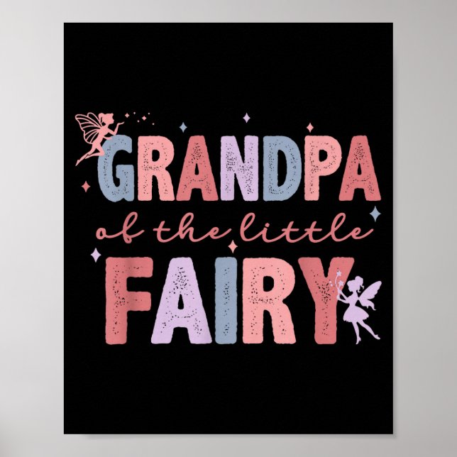 Grandpa Of The Little Fairy First Birthday Girl Fa Poster (Front)
