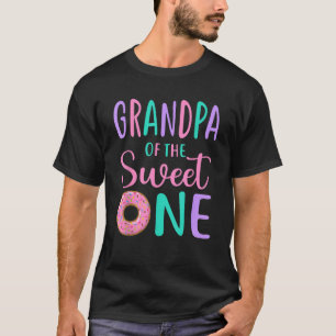 Grandpa of the Sweet One Opa 1st Birthday Girl Don T-Shirt