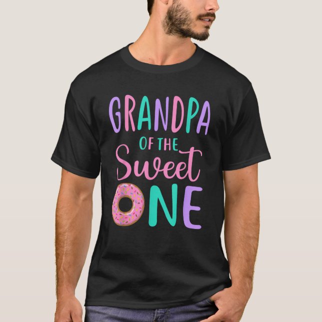 Grandpa of the Sweet One Opa 1st Birthday Girl Don T-Shirt (Front)