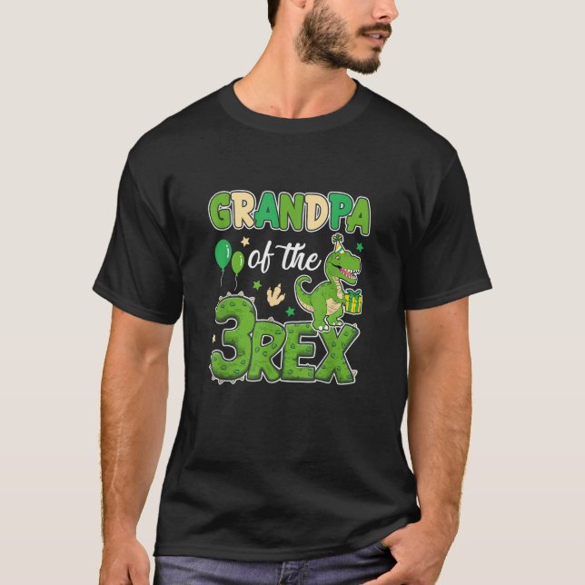 Grandpa Of The Three Rex Birthday Dinosaur Family  T-Shirt (Front)