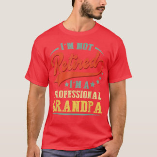 Grandpa s For Men Funny Fathers Day Retired Grandp T-Shirt