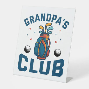 Grandpa’s Golf Club Gift Funny Pedestal Sign