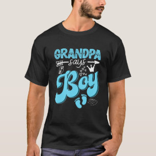 Grandpa Says Boy Keeper Of The Gender Reveal Party T-Shirt