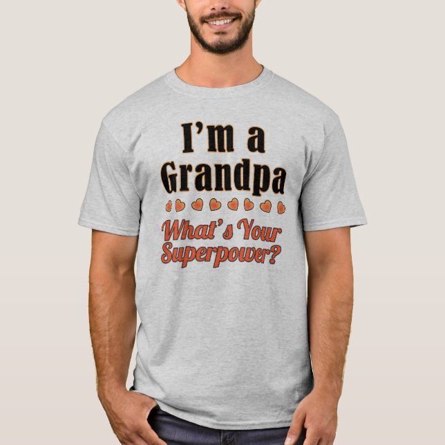 Grandpa Superpower T-shirt (Front)