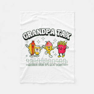 Grandpa Tax Funny Grandpa Humorous Gift For Grandp Fleece Blanket