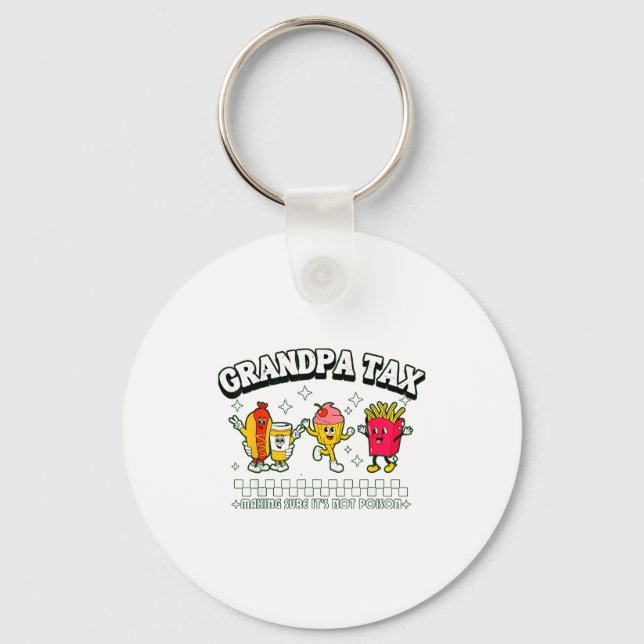 Grandpa Tax Funny Grandpa Humorous Gift For Grandp Key Ring (Front)