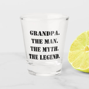 Grandpa The Man The Myth The Legend Custom Text Shot Glass