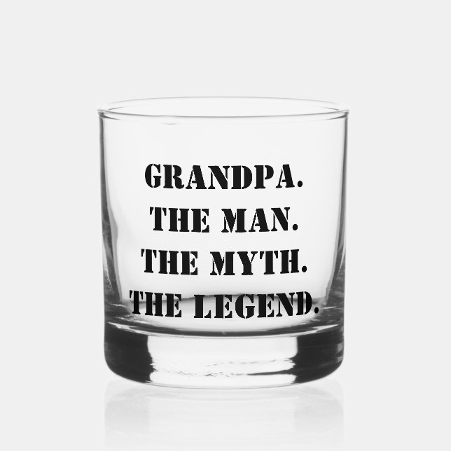 Grandpa The Man The Myth The Legend Custom Text Whiskey Glass (Front)