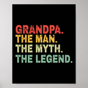 Grandpa The Man The Myth The Legend Fathers Day Gi Poster