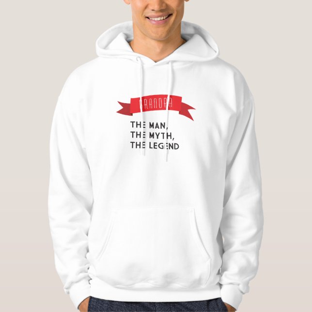 Grandpa – The Man, The Myth, The Legend Hoodie (Front)