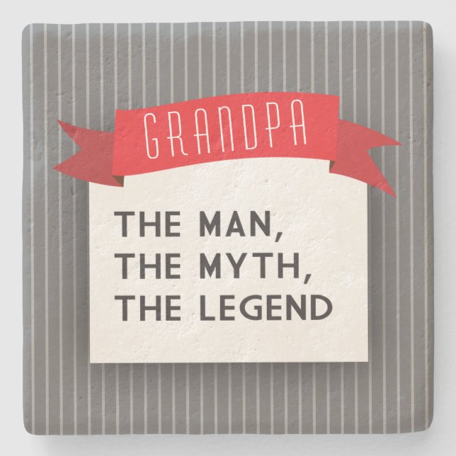 Grandpa – The Man, The Myth, The Legend Stone Coaster (Front)