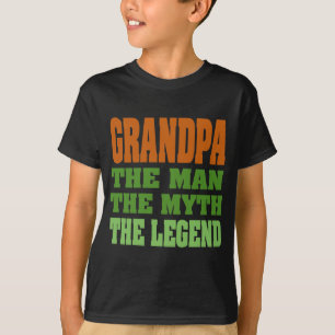 Grandpa - the Man, the Myth, the Legend! T-Shirt