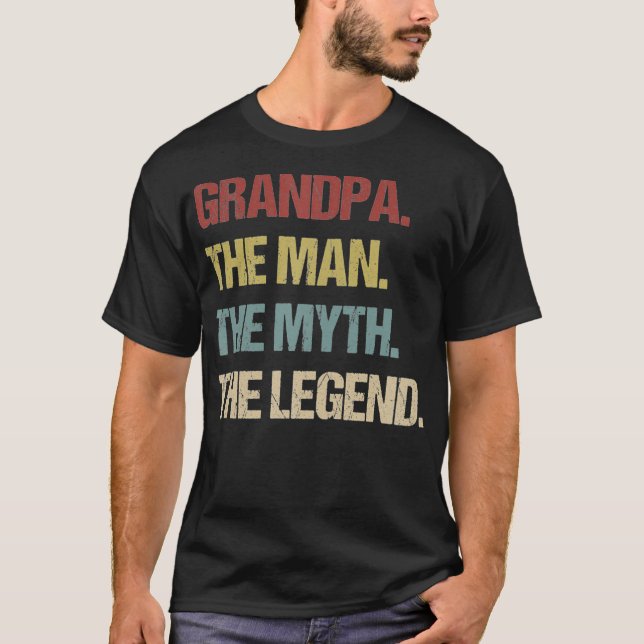 Grandpa The Man The Myth The Legend T-Shirt (Front)