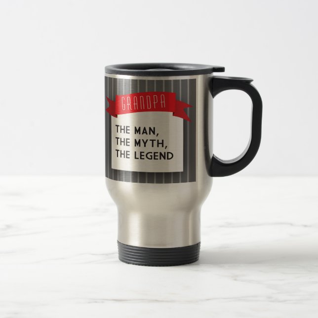 Grandpa – The Man, The Myth, The Legend Travel Mug (Right)