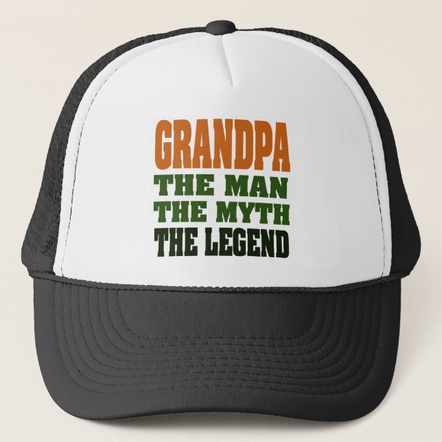 Grandpa - the Man, the Myth, the Legend! Trucker Hat (Front)