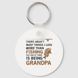 Grandpa There Aren't Many Things I Love More Than Key Ring