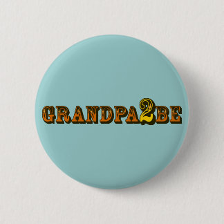 Grandpa To Be 6 Cm Round Badge