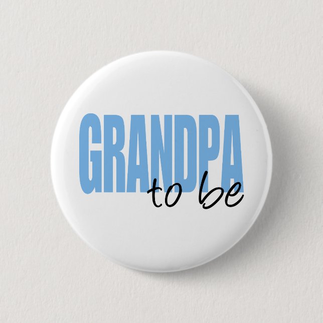 Grandpa To Be (Blue Block Font) 6 Cm Round Badge (Front)