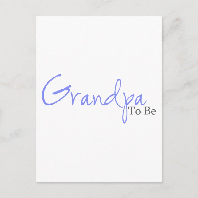 Grandpa To Be (Blue Script) Postcard (Front)