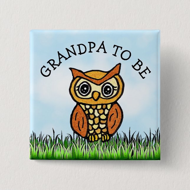 Grandpa to be Owl Baby Shower 15 Cm Square Badge (Front)