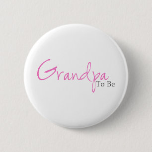 Grandpa To Be (Pink Script) 6 Cm Round Badge