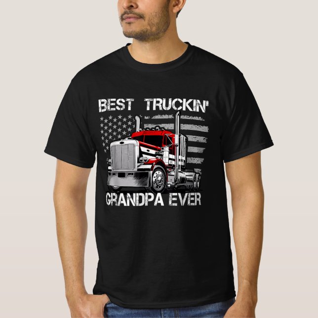 Grandpa Truck Driver Best Truckin' Grandpa Ever T-Shirt (Front)