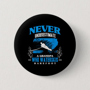 Grandpa Waterskis Refoot Athletes Water Skiing Ath 6 Cm Round Badge