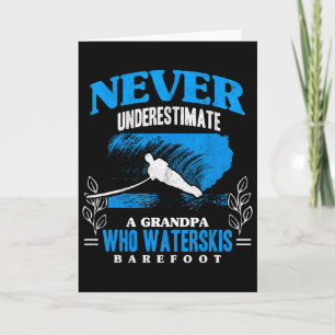 Grandpa Waterskis Refoot Athletes Water Skiing Ath Card