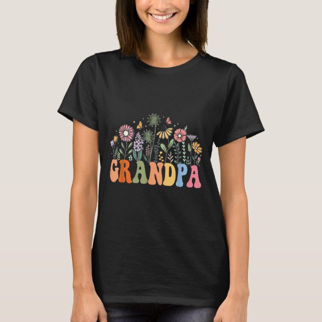 Grandpa Wildflower Floral Birthday Baby Shower New T-Shirt (Front)