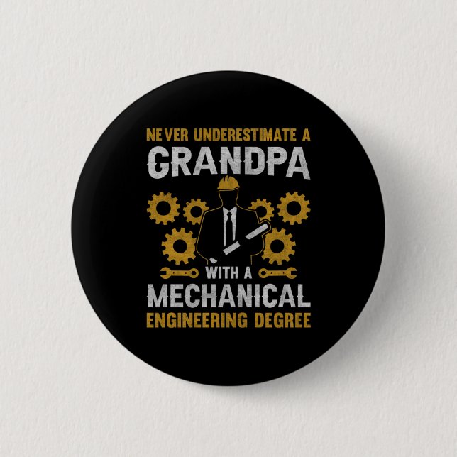 Grandpa With A Mechanical Engineering 6 Cm Round Badge (Front)